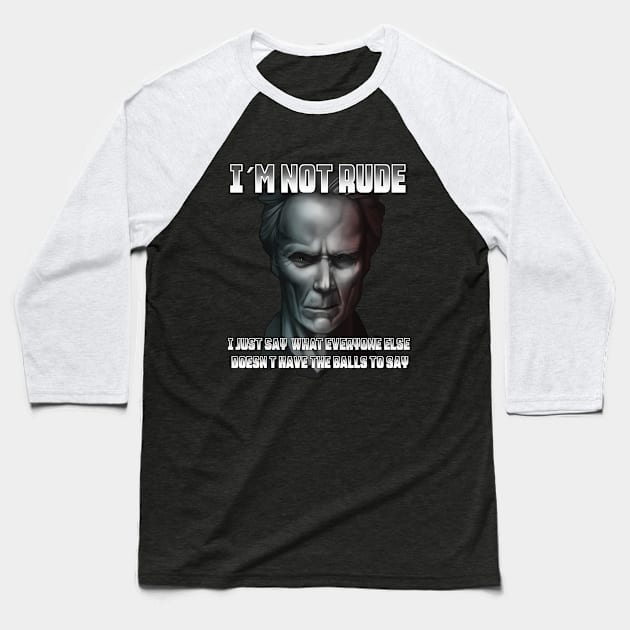 I´m not rude, I have the balls design Baseball T-Shirt by Schimmi